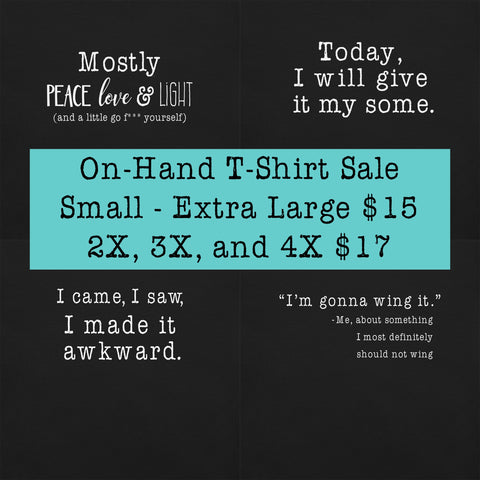 On-Hand T-Shirt Sale!